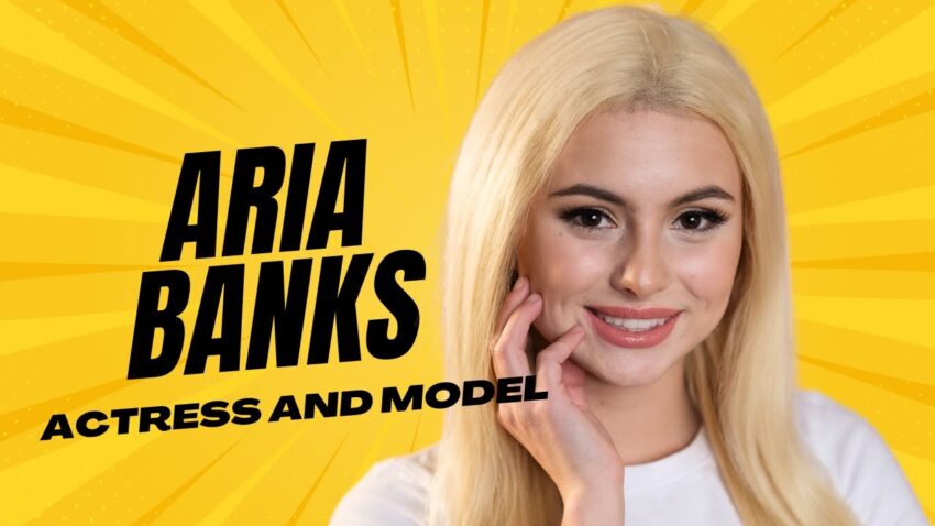 Aria Banks Bio, Age, Career, Net Worth, Height, Education, Boyfriend & More