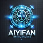 AIYifan: Revolutionizing Modern Businesses with Cutting-Edge AI Solutions